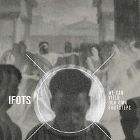 IRON FIST OF THE SUN - We Can Yield Our Own Footsteps [Vinyl]