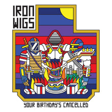 Iron Wigs - Your Birthday's Cancelled ("GRIMACE & SUNSHINE" VINYL) [Vinyl] - Paladin Vinyl