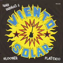 IVAN FARINAS & VIENTO SOLAR - Bloomer Plastico [Vinyl]