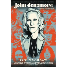The Seekers: Meetings with Remarkable Musicians (and Other Artists) - Paperback
