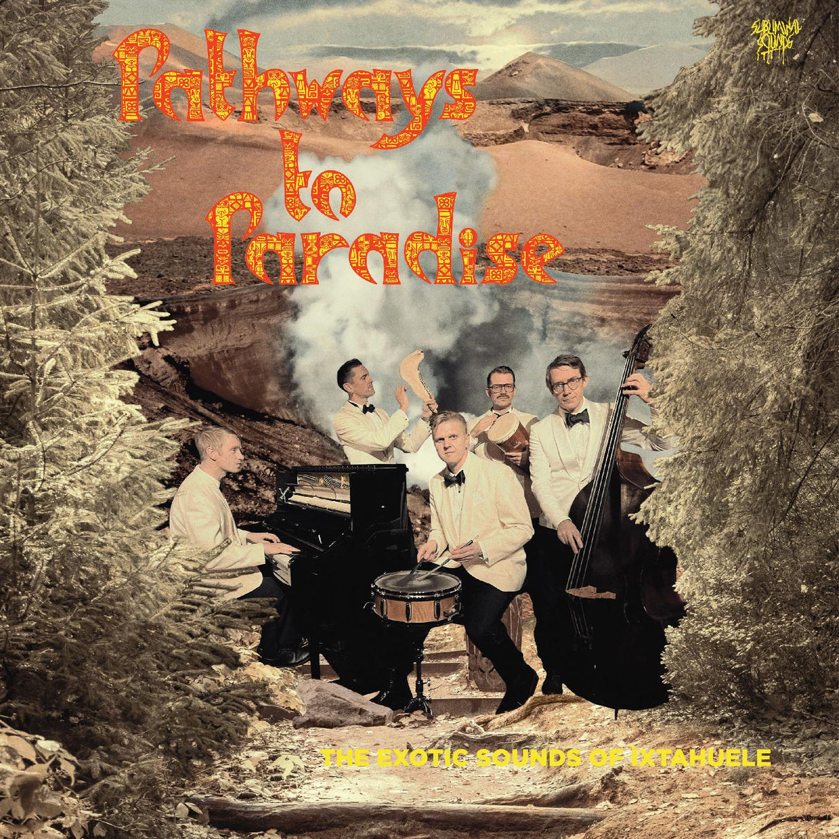 Pathways to Paradise (CURIOUS YELLOW VINYL) [Vinyl]