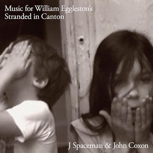 J Spaceman & John Coxon (Spiritualized) - Music For William Eggleston'S Stranded In Canton [Vinyl]
