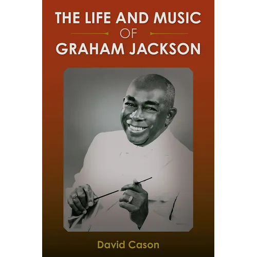 The Life and Music of Graham Jackson