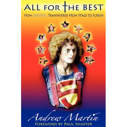 All for the Best: How Godspell Transferred from Stage to Screen - Paperback