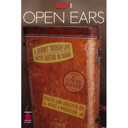 Guitar One Presents Open Ears: A Journey Through Life with Guitar in Hand
