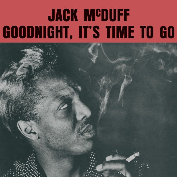 Jack McDuff - Goodnight, It's Time To Go [Vinyl]