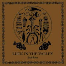Jack Rose - Luck in the Valley (BROWN VINYL) [Vinyl]