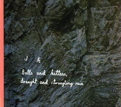 JAE - Balls And Kittens, Draught And Strangling Rain [CD]