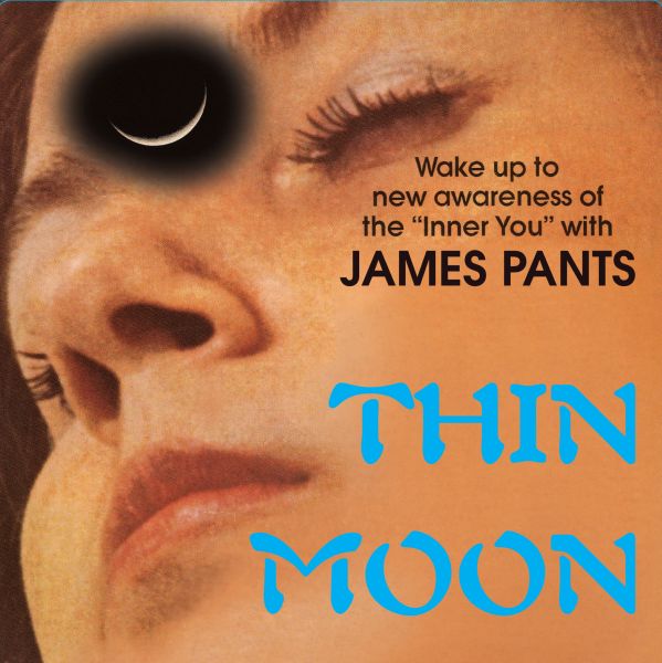 James Pants - Thin Moon - 7" [Vinyl]