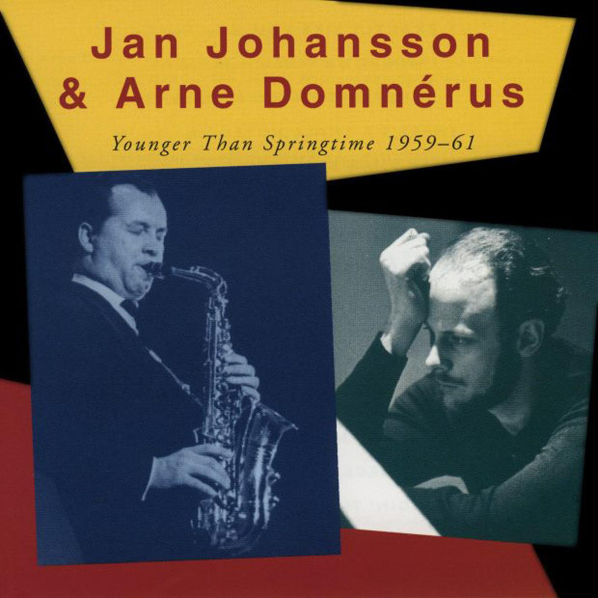 Jan &amp; Arne Domnerus Johansson - Más joven que la primavera 1959-1961 [CD]