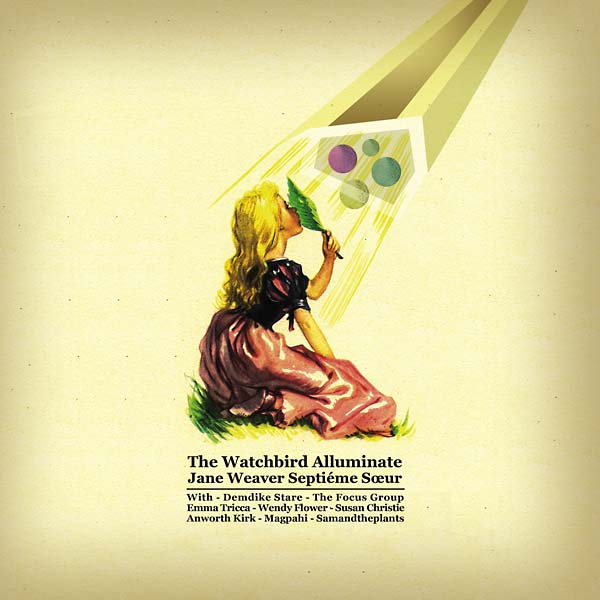 Jane Weaver - The Watchbird Alluminate [CD]