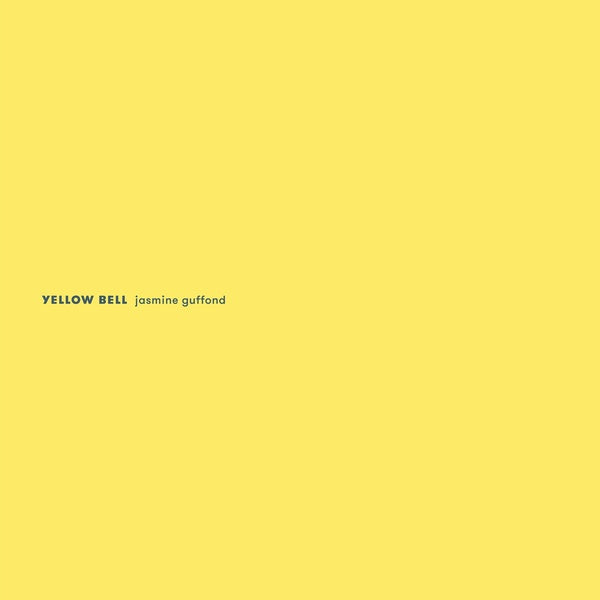 JASMINE GUFFOND - Yellow Bell [Vinyl]