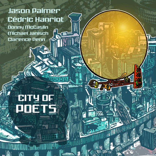 Jason & Cedric Hanriot Palmer - City Of Poets [Vinyl]