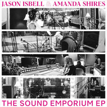 Jason Isbell &amp; Amanda Shires - Sound Emporium (RSD 4.22.23) [黑胶唱片]