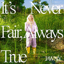 JAWNY - Nunca es justo, siempre es cierto [LP verde translúcido] [Vinilo]