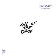 JEAN DUPUY - All Of The Time [Vinyl]
