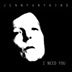 I Need You [CD]