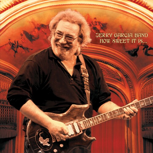 Jerry Garcia - How Sweet It Is: Live At Warfield Theatre, San Fra (RSD 4.22.23) [Vinyl]