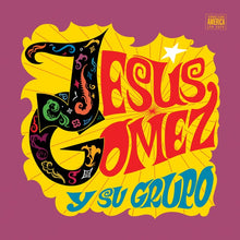 Jesus Gomez y Su Grupo [Vinyl]