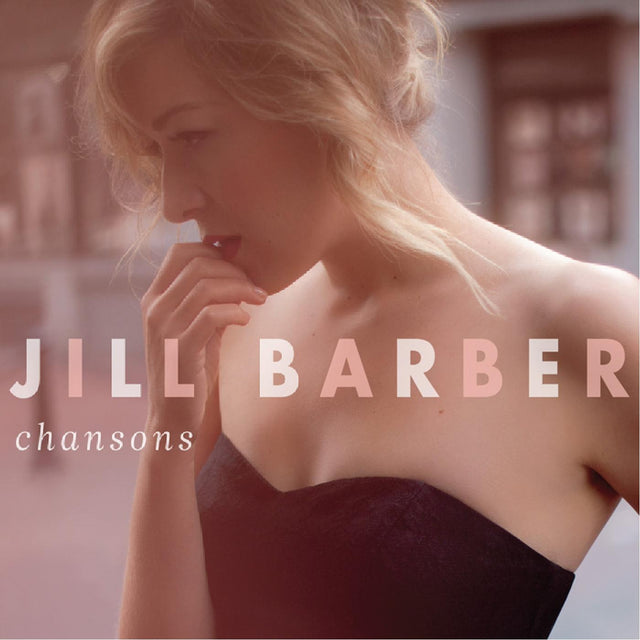 Jill Barber - Chansons (10th Anniversary Edition) (BLUSH VINYL) [Vinyl]