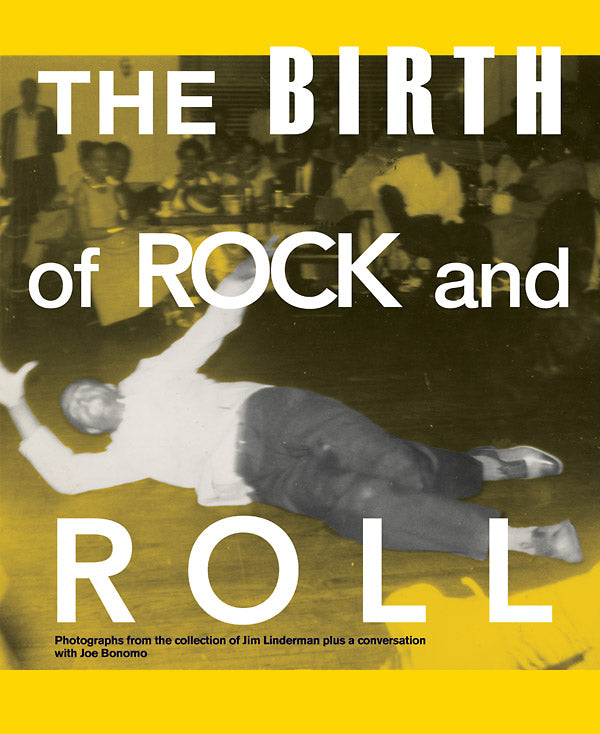 JIM LINDERMAN - The Birth of Rock and Roll [Book]