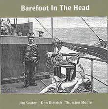 Barefoot In The Head [CD]
