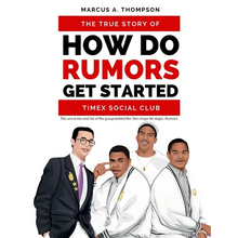 How Do Rumors Get Started: The True Story of Timex Social Club
