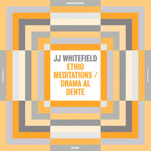 JJ Whitefield - Meditaciones etíopes / Drama al dente [Vinilo]