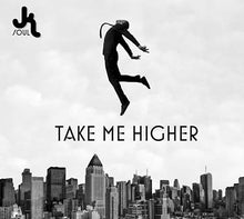 JK SOUL - Take Me Higher [CD]