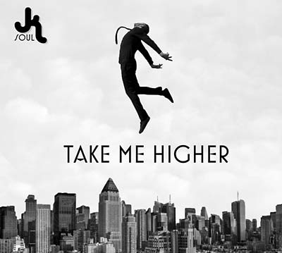 JK SOUL - Take Me Higher [CD]