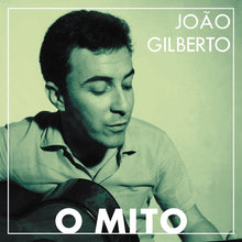 Joao Gilberto - O Mito [Vinyl]