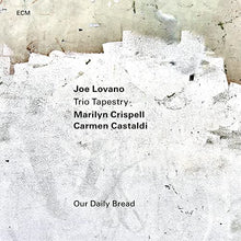 Joe Lovano/Marilyn Crispell/Carmen Castaldi - Nuestro pan de cada día [LP] [Vinilo]