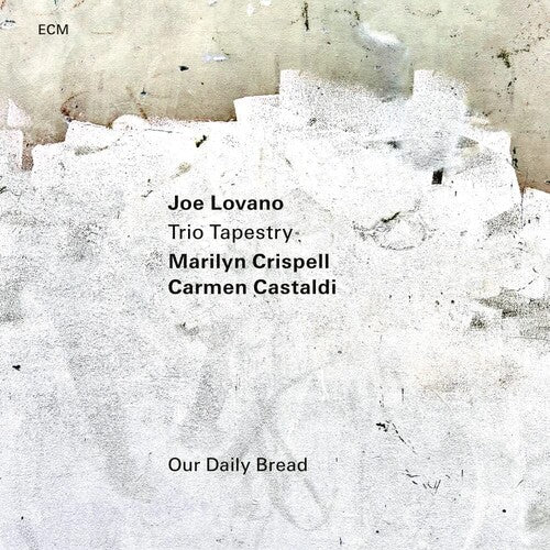 Joe Lovano/Marilyn Crispell/Carmen Castaldi - Our Daily Bread [CD]