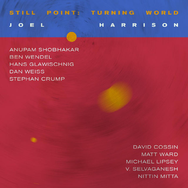 Joel Harrison - Still Point: Turning World [Vinyl]