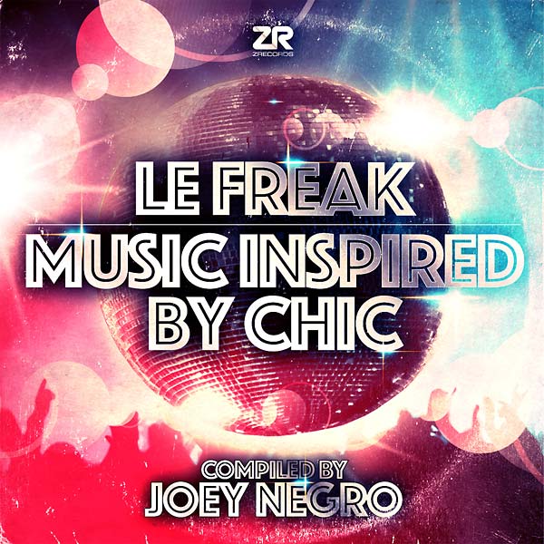 JOEY NEGRO - Le Freak: Music Inspired by Chic [CD]