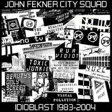 John City Squad Fekner - Idioblast 1983-2004 [Vinilo]
