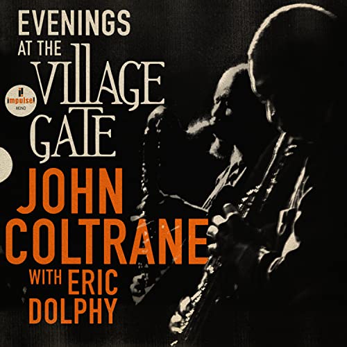 John Coltrane Evenings At The Village Gate: John Coltrane With Eric Dolphy (2LP) Vinyl - Paladin Vinyl