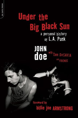 John Doe con Tom DeSavia - Bajo el gran sol negro: una historia personal del punk de Los Ángeles (edición de bolsillo) [Libros]