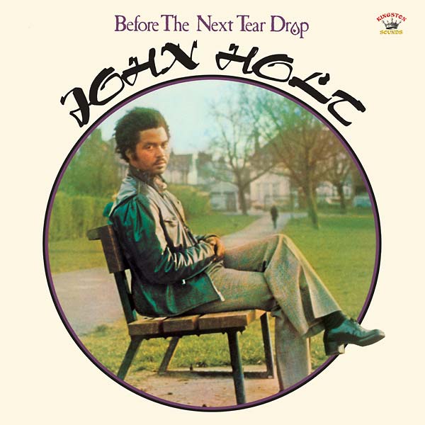 John Holt - Before the Next Tear Drop [CD]