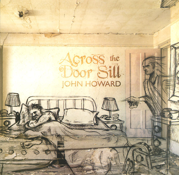 JOHN HOWARD - Across The Door Sill [Vinyl]