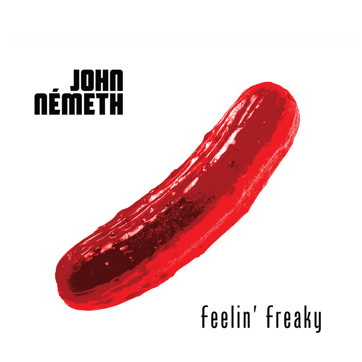 John Nemeth - Feelin' Freaky [CD]