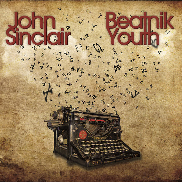 JOHN SINCLAIR - Beatnik Youth [CD]