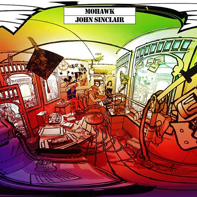 JOHN SINCLAIR - Mohawk [CD]