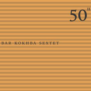 50th Birthday Celebration - Volume 11 - Bar Kokhba Sextet [CD]