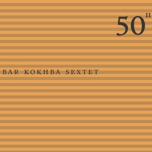 John Zorn - Celebración del 50º cumpleaños - Volumen 11 - Bar Kokhba Sextet [CD]