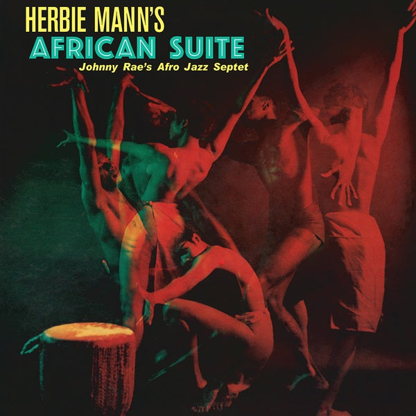 JOHNNY RAE'S AFRO-JAZZ SEPTET - Herbie Mann's African Suite [Vinyl]