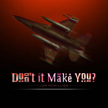 JON MCMILLION - Don't It Make You? [Vinyl]