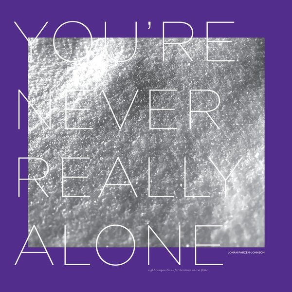 Jonah Parzen-Johnson - You're Never Really Alone [Vinyl]