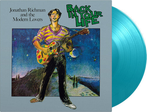 Jonathan Richman & the Modern Lovers Back In Your Life (Limited Edition, 180 Gram Turquoise Colored Vinyl) [Import] [Vinyl]