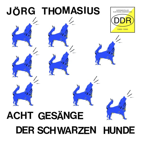 JORG THOMASIUS - Acht Gesange der schwarzen Hunde (Experimenteller Elektronik-Underground DDR 1980-1990) [CD]